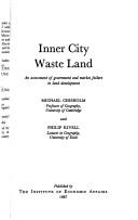 Cover of: Inner city waste land: an assessment of government and market failure in land development