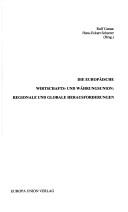 Cover of: Die Europäische Wirtschafts-und Währungsunion: regionale und globale Herausforderungen