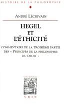 Cover of Hegel et l'éthicité by André Lécrivain