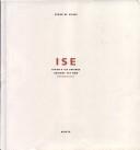 Cover of: Ise: Japan's Ise shrines, ancient yet new