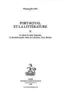 Cover of: Port-Royal et la littérature by Philippe Sellier