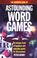 Cover of: The Mammoth Book of Astounding Word Games