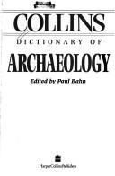 Cover of: Collins Dictionary of Archaeology by Paul G. Bahn