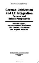 Cover of: German unification and EC integration: German and British perspectives