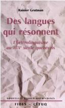 Cover of: Des langues qui résonnent by Rainier Grutman