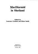 Cover of: MacDiarmid in Shetland by edited by Laurence Graham and Brian Smith.