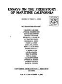 Cover of: Essays on the prehistory of maritime California by edited by Terry L. Jones ; with contributions by Jeanne E. Arnold ... [et al.].