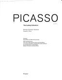 Cover of: Picasso: The Ludwig Collection : Paintings, Drawings, Sculptures, Ceramics, Prints (Art & Design)