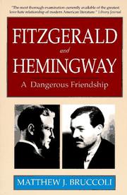 Cover of: Fitzgerald and Hemingway: A Dangerous Friendship