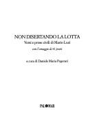 Cover of: Non disertando la lotta: versi e prose civili di Mario Luzi, con l'omaggio di 41 poeti