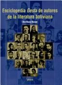 Cover of: Enciclopedia Gesta de autores de la literatura boliviana by Elias Blanco Mamani