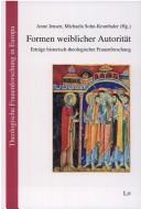 Cover of: Formen weiblicher Autoritat: Ertrage historisch-theologischer Frauenforschung