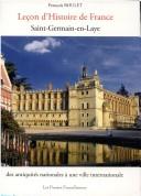 Cover of: Leçon d'histoire de France: Saint-Germain-en-Laye : des antiquités nationales à une ville internationale