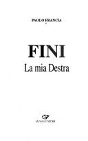 Cover of: Fini: la mia destra