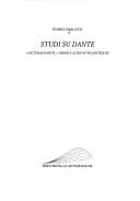 Cover of: Studi su Dante: "lecturae Dantis," chiose e altre note dantesche