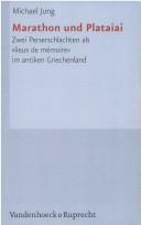 Cover of: Marathon und Plataiai: zwei Perserschlachten als "lieux de memoire" im antiken Griechenland