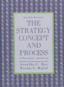 Cover of: The strategy concept and process: a pragmatic approach