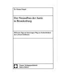 Der Neuaufbau der Justiz in Brandenburg by Rainer Faupel