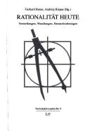 Cover of: Rationalität heute by Gerhard Banse, Andrzej Kiepas (Hg.).