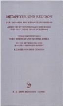 Cover of: Metaphysik und Religion: zur Signatur des spätantiken Denkens ; Akten des internationalen Kongresses vom 13.-17. März 2001 in Würzburg