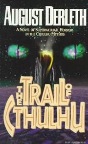 Cover of: The Trail of Cthulhu by August Derleth