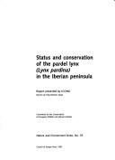 Cover of: Status and conservation of the pardel lynx (Lynx pardina) in the Iberian peninsula: report