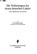 Die Verfassungen der neuen deutschen Länder by Christian Starck
