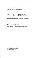 Cover of: The Luddites by Malcolm I. Thomis, Malcolm I. Thomis