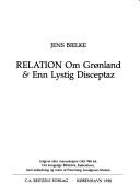 Cover of: Relation om Grønland & Enn Lystig disceptaz by Jens Bielke