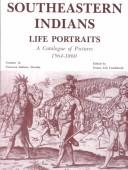 Cover of: Southeastern Indians Life Portraits by Emma Lila Fundaburk, Emma Lila Fundaburk