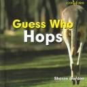 Cover of: Guess who hops = by Sharon Gordon