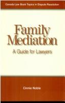 Cover of: Family mediation: a guide for lawyers