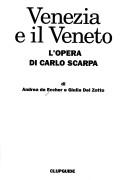 Cover of: Venezia e il Veneto: l'opera di Carlo Scarpa