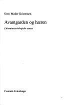 Cover of: Avantgarden og hæren by Sven Møller Kristensen, Sven Møller Kristensen