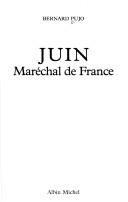 Cover of: Juin, maréchal de France