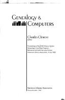 Cover of: Genealogy & computers: proceedings of the RASD History Section Genealogy Committee Program, Reference and Adult Services Division, American Library Association, 9 July 1985