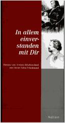 Cover of: In allem einverstanden mit Dir: Bettine von Arnims Briefwechsel mit ihrem Sohn Friedmund
