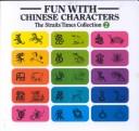 Cover of: Fun With Chinese Characters by Tan Huay Peng