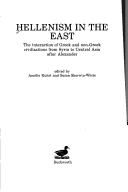 Cover of: Hellenism in the East by 