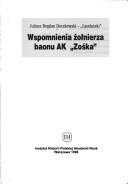 Cover of: Wspomnienia żołnierza baonu AK "Zośka"