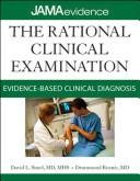 Cover of: The rational clinical examination: evidence-based clinical diagnosis