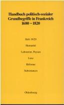 Cover of: Handbuch politisch-sozialer Grundbegriffe in Frankreich 1680-1820