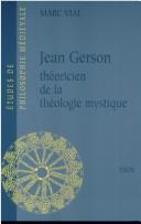 Cover of: Jean Gerson: théoricien de la théologie mystique