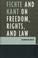 Cover of: Fichte and Kant on Freedom, Rights, and Laws