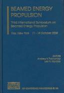 Cover of: Beamed energy propulsion by International Symposium on Beamed Energy Propulsion (3rd 2004 Troy, N.Y.)