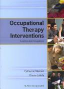 Occupational therapy interventions by Catherine Meriano, Donna Latella
