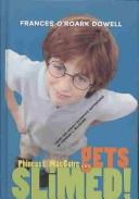 Cover of: Phineas L. Macguire-- gets slimed!: from the highly scientific notebooks of Phineas L. Macguire