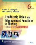 Cover of: Leadership roles and management functions in nursing by Bessie L. Marquis