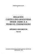 Cover of: Relación castellano-aragonesa desde Jaime II a Pedro el Ceremonioso