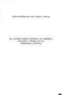 Cover of: El último exilio español en América: grandeza y miseria de una formidable aventura